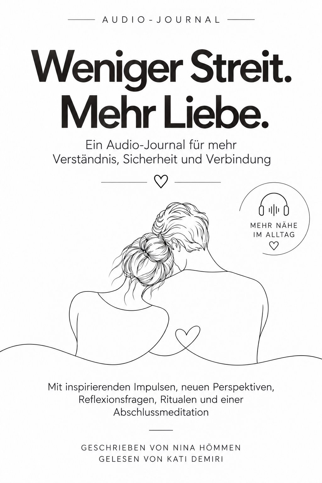 Weniger Streit. Mehr Liebe., Audio-Journal & Meditation · für dich oder euch als Paar